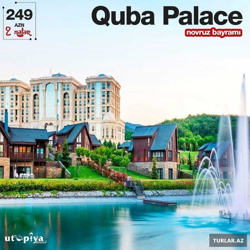 Quba palace hotel - hoteller istirahet merkezleri - TURLAR.AZ