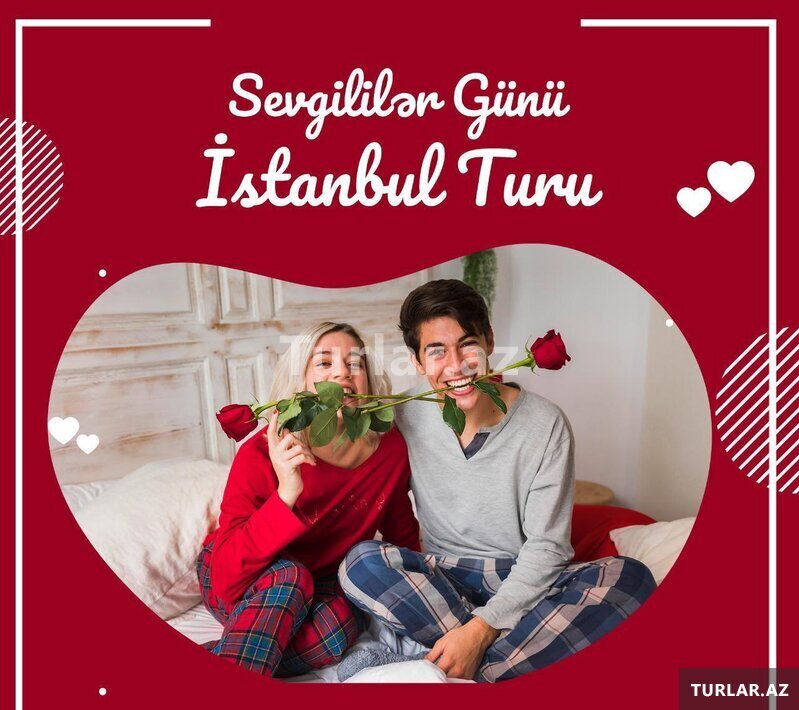 Sevgililər gününü Istanbulda qeyd edin