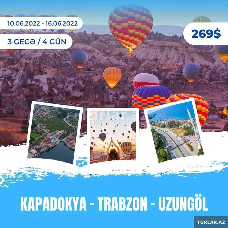 Kapadokya Trabzon Uzungol Turu