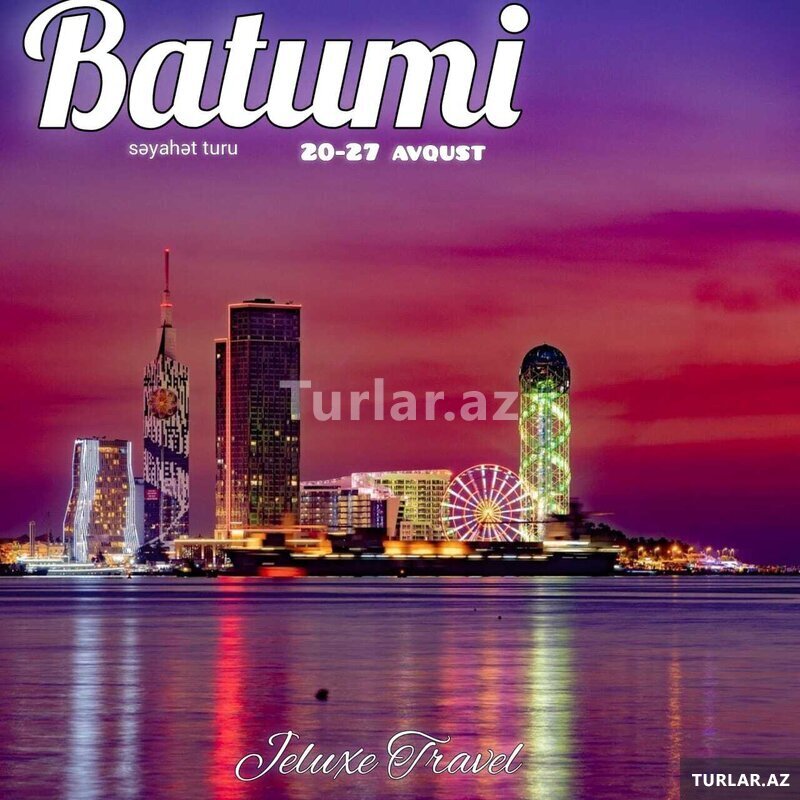 Batumi turu avqust