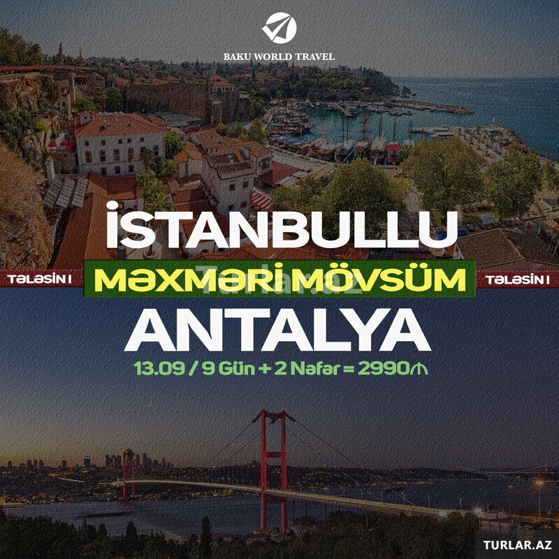 İstanbullu Antalya - Məxməri Mövsüm turu - 2 nəfər