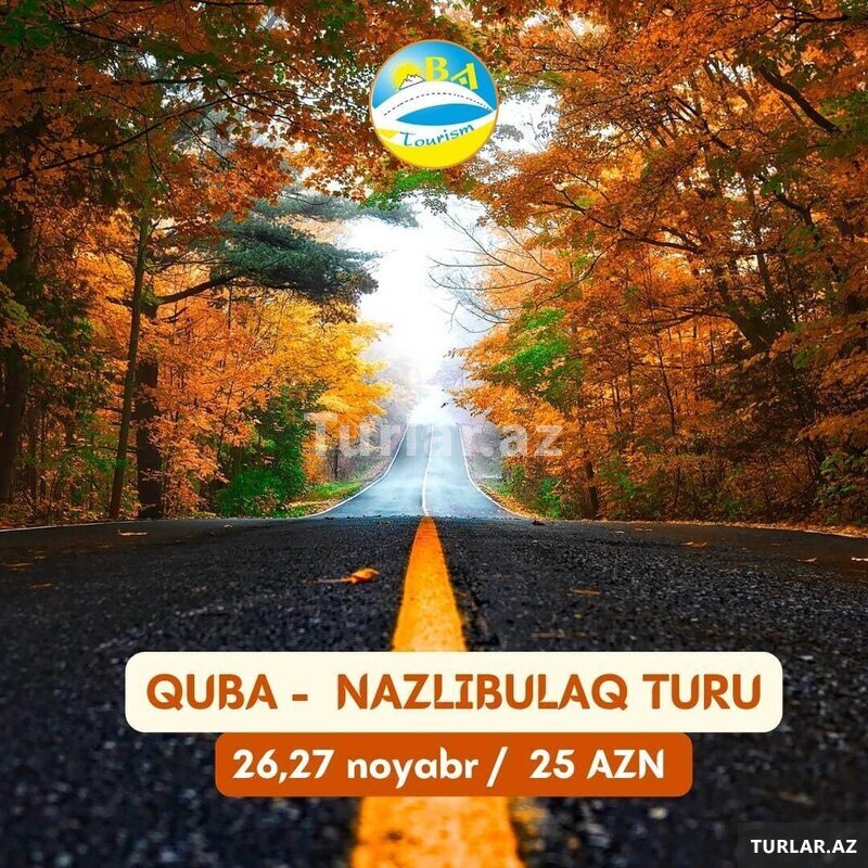 Quba ray - Qəçrəş - Nazlıbulaq turu