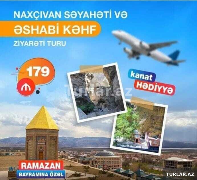Naxçıvan səyahəti və Əshabi Kəhf ziyarəti turu ✈