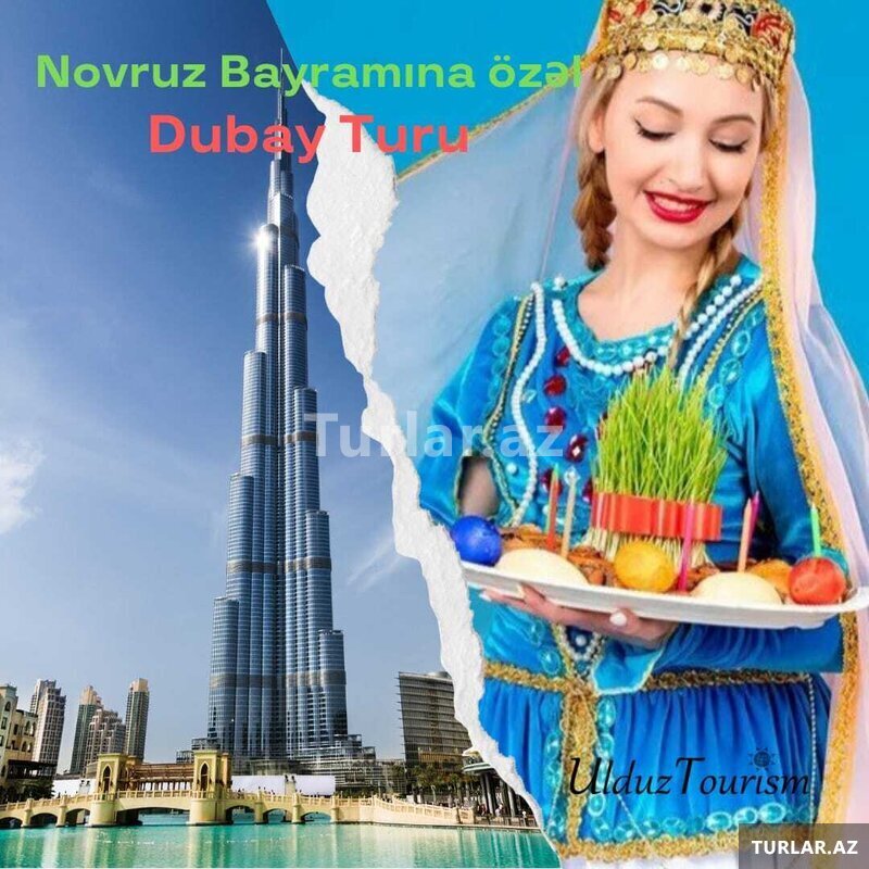 Novruz bayramına özəl Dubay turu