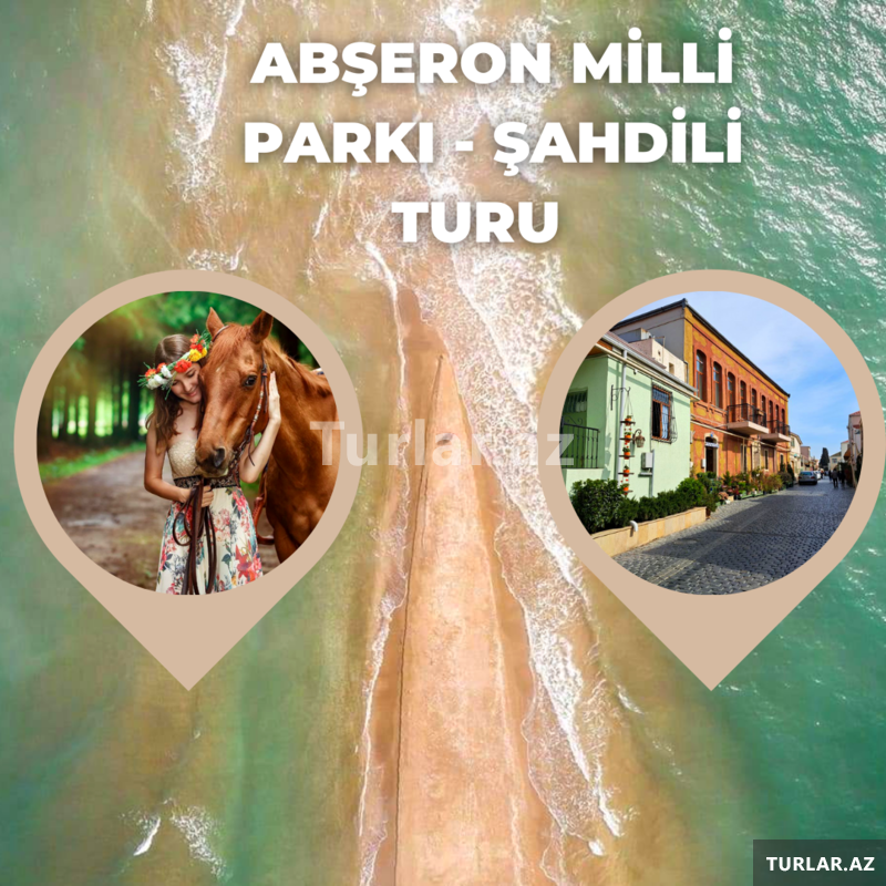 Abşeron Milli Parkı - Şahdili turu