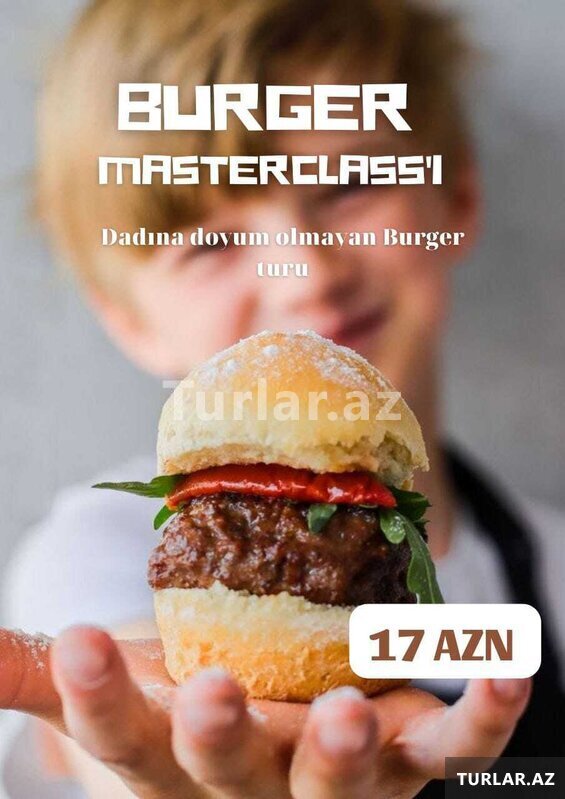 Tam Fərqli Burger masterclass Məktəbli Turu
