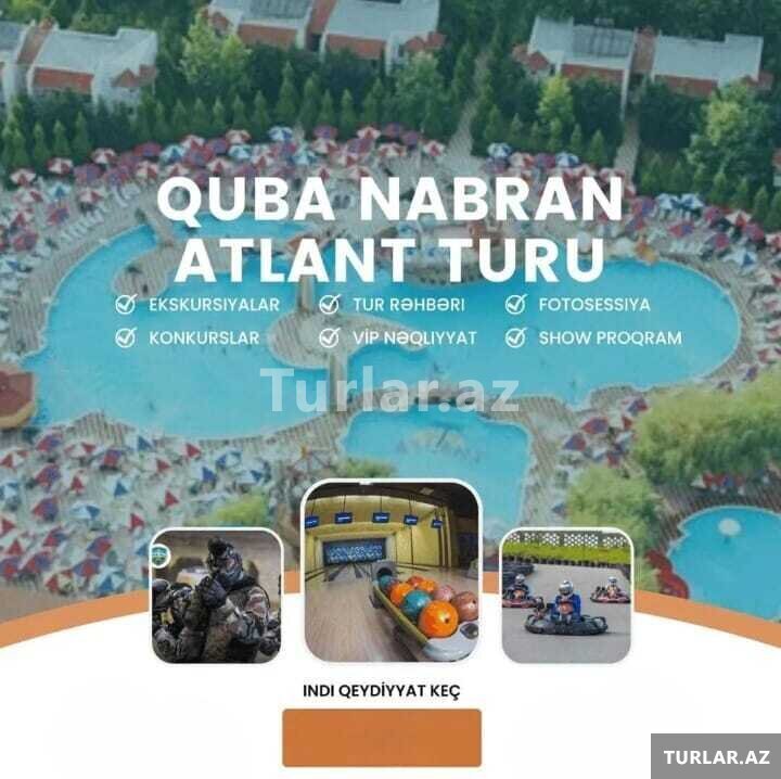 Quba Nabran Atlant Əyləncə və istirahət turu