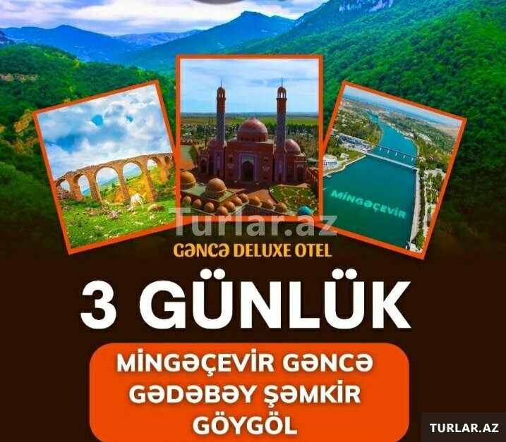 3 günlük əsrarəngiz Gəncə Gədəbəy səyahəti 3 günlük əsrarəngiz Gəncə Gədəbəy səyahəti