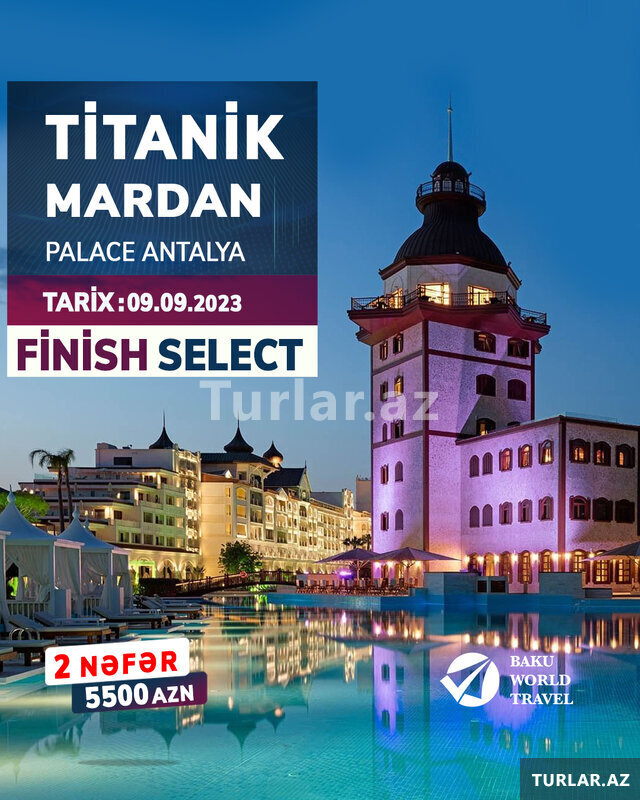 Titanik Mardan Antalya Son Paket - 2 Nəfər