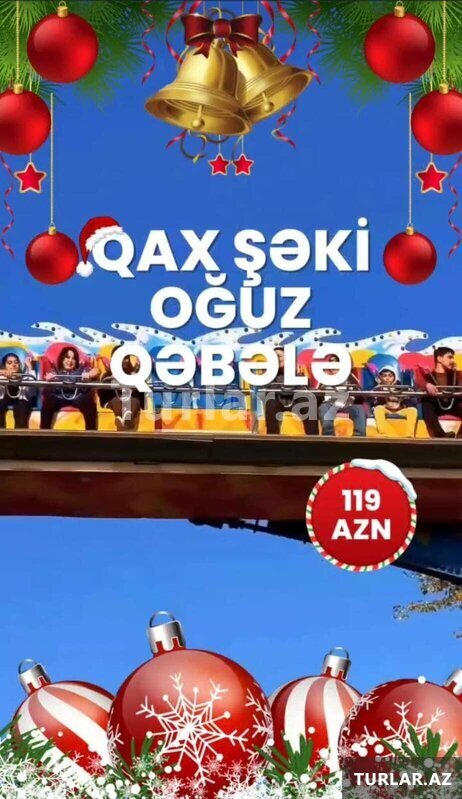 Qax Şəki Oğuz Qəbələ Turu Qax Şəki Oğuz Qəbələ Turu
