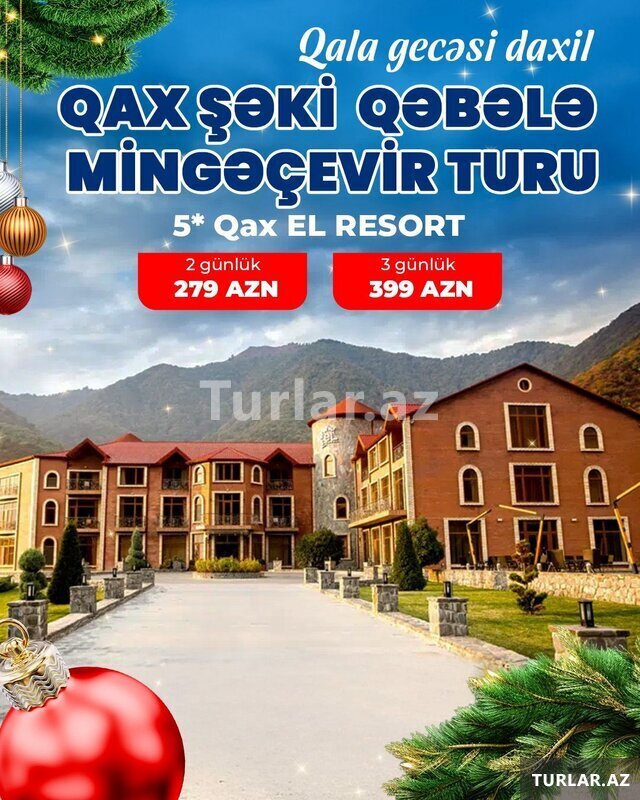 El Resortda Qax Şəki Qəbələ Mingəçevir turu El Resortda Qax Şəki Qəbələ Mingəçevir turu