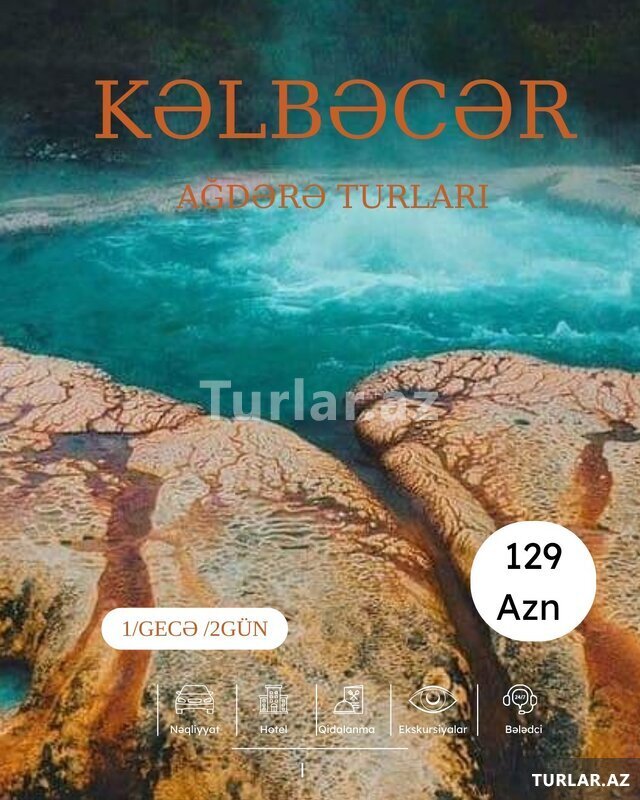 Kəlbəcər Ağdərə Suqovuşan turu Kəlbəcər Ağdərə Suqovuşan turu