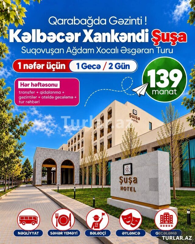 2 günlük Şuşa Kəlbəcər Xankəndi Ağdərə turu 2 günlük Şuşa Kəlbəcər Xankəndi Ağdərə turu