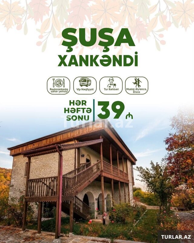 Şuşa Xankəndi Xocalı Ağdam Əsgəran turu Şuşa Xankəndi Xocalı Ağdam Əsgəran turu