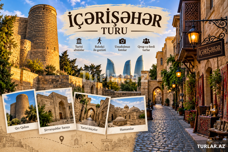 İçərişəhər Bakı turu İçərişəhər Bakı turu