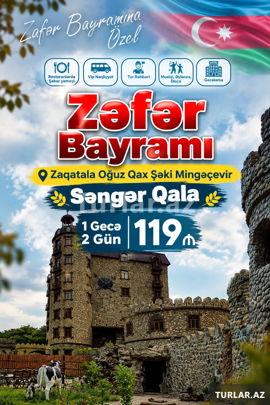 Zəfər bayramına özəl Zaqatala Qax Şəki Oğuz turu Zəfər bayramına özəl Zaqatala Qax Şəki Oğuz turu