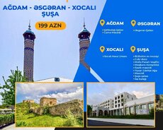 Ağdam - Əsgəran - Xocali - Şuşa Turu