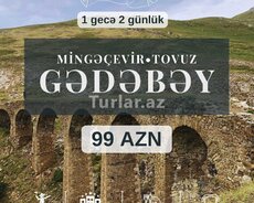 Mingəçevir Gədəbəy Tovuz turu