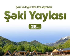 Şəki Yaylası Oğuz Xalxal Turu