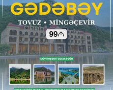 Gədəbəy Tovuz Mingəçevir turu