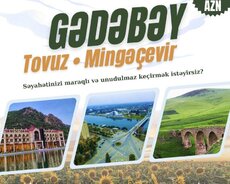 Mingəçevir Gədəbəy Tovuz turu