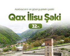 Qax-İlisu Şəki Turu