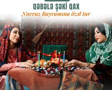 Novruz turu Qax Şəki Qəbələ
