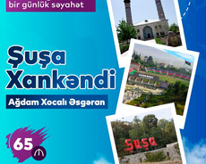 Xankəndi Şuşa Laçın Ağdam- Əsgəran-turu