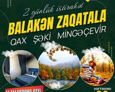 2 günlük Balakən Zaqatala, Qax, Şəki, turu