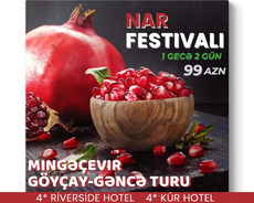 Göyçay Nar Festivalı Turu