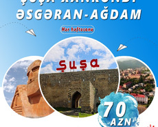 Xankəndi , Ağdam, Xocalı, Əsgəran, Şuşa turu