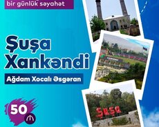 Xankəndi Şuşa Ağdam Xocalı Əsgəran Turu 1günlük