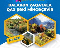 Balakən Zaqatala Qax Şəki Mingəçevir turu