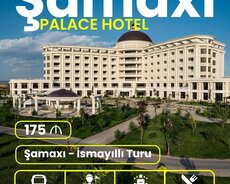 "Şamaxı Palace" hoteldə Şamaxı İsmayıllı turu