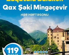 2 günlük Zaqatala Balakən Qax Şəki Mingəçevir turu