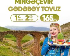 Mingəçevir Gədəbəy Tovuz turu