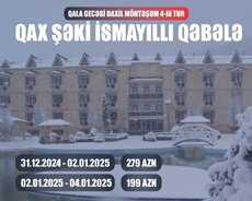 Qax Şəki İsmayilli Qəbələ Turu