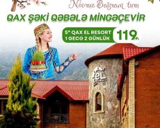 Qax El Resort Hoteldə Qax Şəki Qəbələ turu