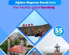 Xankəndi • Şuşa • Ağdam • Xocalı • Əsgəran turu