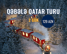 Qəbələ 2 Günlük Qatar Turu