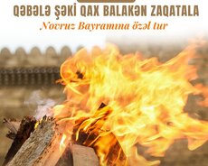 Qəbələ Şəki Qax Balakən Zaqatala Novruz turu