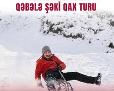 Qax Şəki Qəbələ Həftəsonu turu