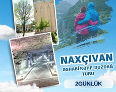 Naxçıvan turu: 2 Günlük Səyahət