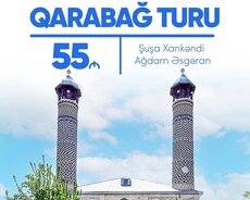 Şuşa• Xankəndi • Xocalı • Ağdam • Əsgəran Turu