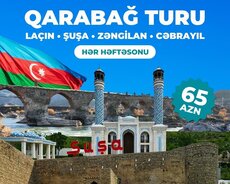 Laçın - Şuşa - Zəngilan - Cəbrayıl Turu