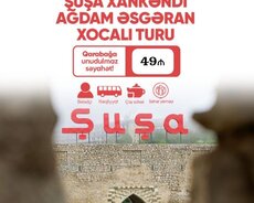 Şuşa Xankəndi Xocalı Ağdam Əsgəran turu
