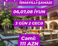 Şəki, Qax, Oğuz, Qəbələ, İsmayıllı, Şamaxı turu