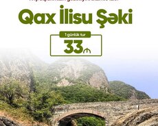 Qax İlisu – Şəki Turu