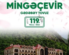 2 günlük Mingəçevir Gədəbəy Tovuz turu