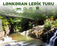 Тур Lankaran - Lerik Настоящее удовольствие - это тур по Югу с нами